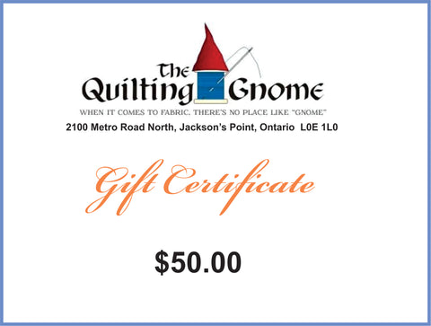 Gift Certificate $50.00 - The Quilting Gnome